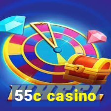 55c casino